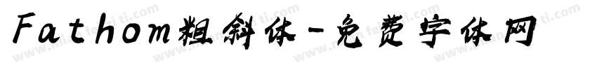 Fathom 粗斜体字体转换